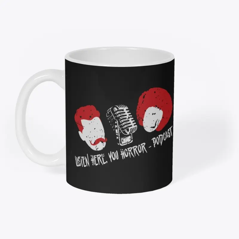 Listen Here, You Horror Podcast Merch