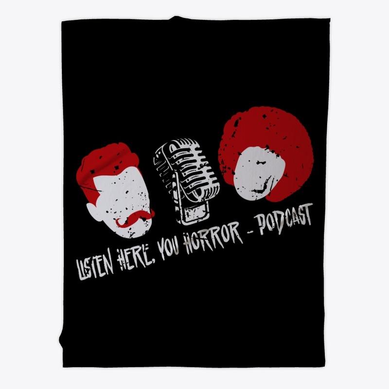 Listen Here, You Horror Podcast Merch