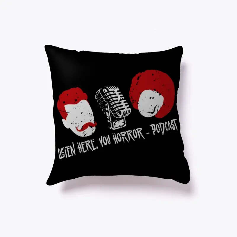 Listen Here, You Horror Podcast Merch