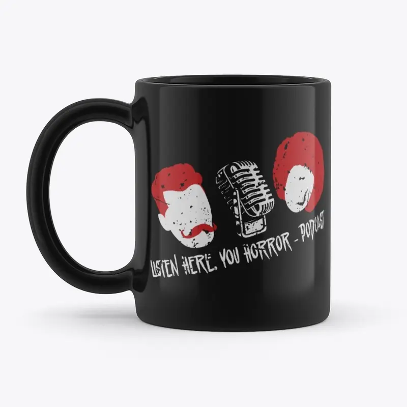 Listen Here, You Horror Podcast Merch